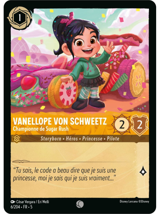 6/204 - Vanellope von Schweetz championne de Sugar Rush