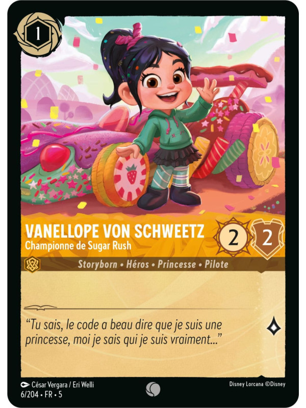 6/204 - Vanellope von Schweetz championne de Sugar Rush